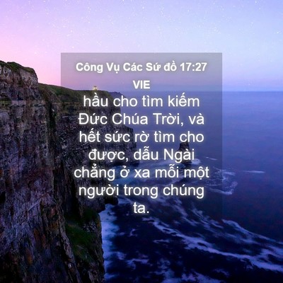 Picture 04 - Công Vụ Các Sứ đồ 17:27 VIE - hầu cho tìm kiếm Đức Chúa Trời, và - Bible Verse Picture