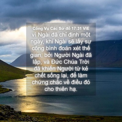 Picture 04 - Công Vụ Các Sứ đồ 17:31 VIE - vì Ngài đã chỉ định một ngày, khi - Bible Verse Picture