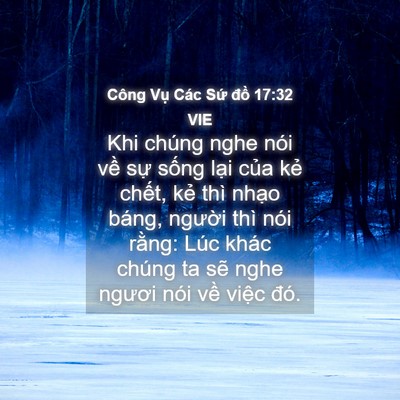Picture 04 - Công Vụ Các Sứ đồ 17:32 VIE - Khi chúng nghe nói về sự sống lại của - Bible Verse Picture