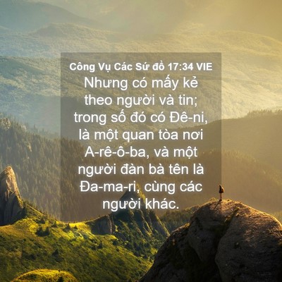 Picture 04 - Công Vụ Các Sứ đồ 17:34 VIE - Nhưng có mấy kẻ theo người và tin; - Bible Verse Picture