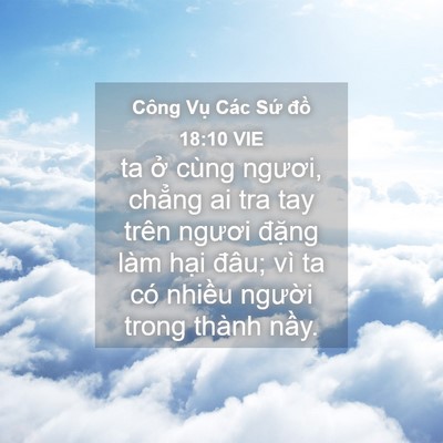 Picture 04 - Công Vụ Các Sứ đồ 18:10 VIE - ta ở cùng ngươi, chẳng ai tra tay trên - Bible Verse Picture