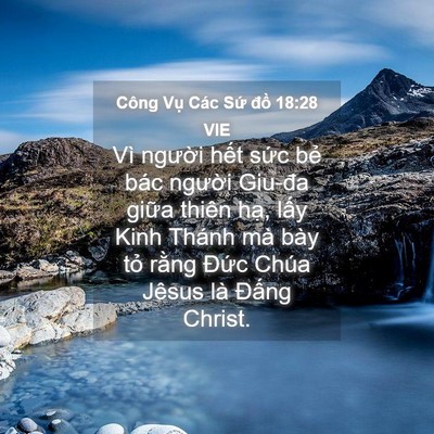 Picture 04 - Công Vụ Các Sứ đồ 18:28 VIE - Vì người hết sức bẻ bác người - Bible Verse Picture