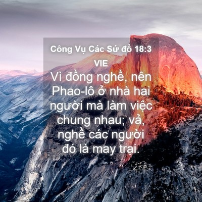 Picture 04 - Công Vụ Các Sứ đồ 18:3 VIE - Vì đồng nghề, nên Phao-lô ở nhà hai - Bible Verse Picture