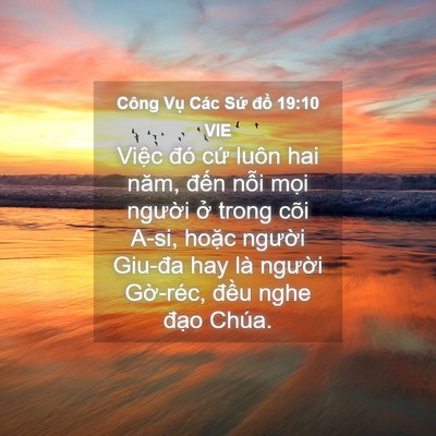 Picture 04 - Công Vụ Các Sứ đồ 19:10 VIE - Việc đó cứ luôn hai năm, đến nỗi - Bible Verse Picture