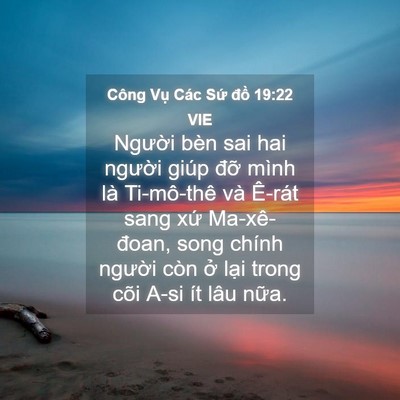 Picture 04 - Công Vụ Các Sứ đồ 19:22 VIE - Người bèn sai hai người giúp đỡ mình - Bible Verse Picture