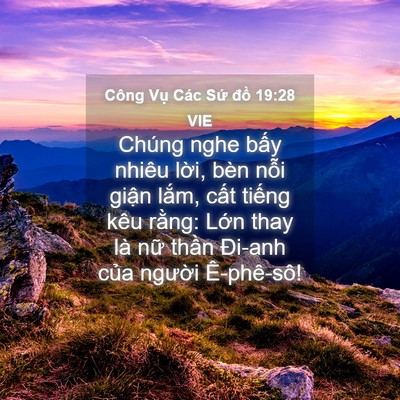 Picture 04 - Công Vụ Các Sứ đồ 19:28 VIE - Chúng nghe bấy nhiêu lời, bèn nỗi giận - Bible Verse Picture