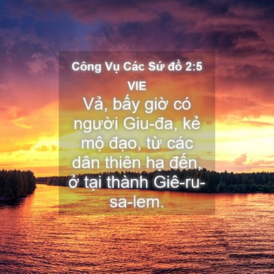 Picture 04 - Công Vụ Các Sứ đồ 2:5 VIE - Vả, bấy giờ có người Giu-đa, kẻ mộ - Bible Verse Picture