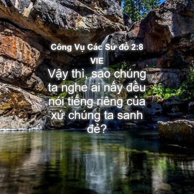 Picture 04 - Công Vụ Các Sứ đồ 2:8 VIE - Vậy thì, sao chúng ta nghe ai nấy đều - Bible Verse Picture