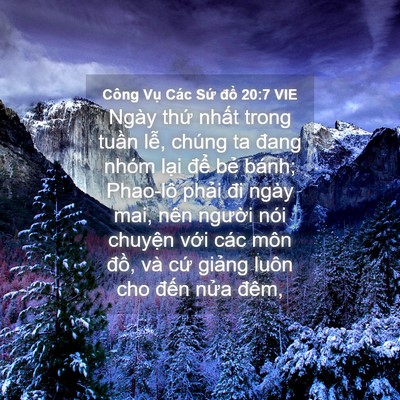 Picture 04 - Công Vụ Các Sứ đồ 20:7 VIE - Ngày thứ nhất trong tuần lễ, chúng ta - Bible Verse Picture