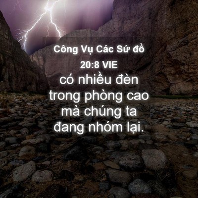 Picture 04 - Công Vụ Các Sứ đồ 20:8 VIE - có nhiều đèn trong phòng cao mà chúng ta - Bible Verse Picture