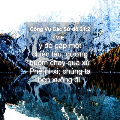 Picture 04 - Công Vụ Các Sứ đồ 21:2 VIE - ỳ đó gặp một chiếc tàu, dương buồm - Bible Verse Picture