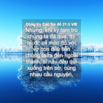 Picture 04 - Công Vụ Các Sứ đồ 21:5 VIE - Nhưng, khi kỳ tạm trú chúng ta đã qua, - Bible Verse Picture