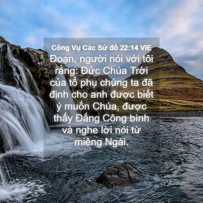Picture 04 - Công Vụ Các Sứ đồ 22:14 VIE - Đoạn, người nói với tôi rằng: Đức - Bible Verse Picture