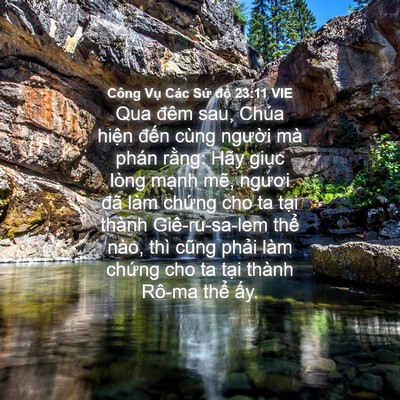 Picture 04 - Công Vụ Các Sứ đồ 23:11 VIE - Qua đêm sau, Chúa hiện đến cùng người - Bible Verse Picture