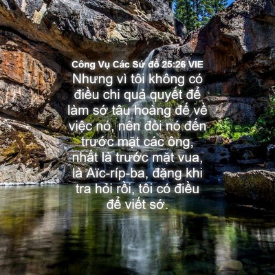Picture 04 - Công Vụ Các Sứ đồ 25:26 VIE - Nhưng vì tôi không có điều chi quả - Bible Verse Picture