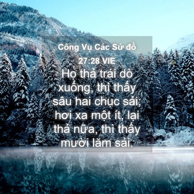 Picture 04 - Công Vụ Các Sứ đồ 27:28 VIE - Họ thả trái dò xuống, thì thấy sâu - Bible Verse Picture