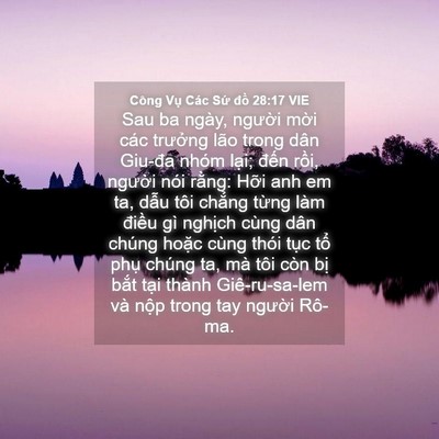 Picture 04 - Công Vụ Các Sứ đồ 28:17 VIE - Sau ba ngày, người mời các trưởng lão - Bible Verse Picture