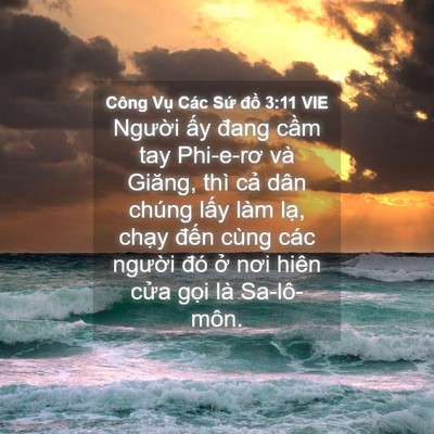 Picture 04 - Công Vụ Các Sứ đồ 3:11 VIE - Người ấy đang cầm tay Phi-e-rơ và - Bible Verse Picture