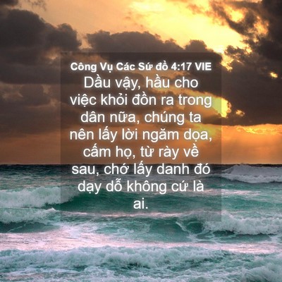 Picture 04 - Công Vụ Các Sứ đồ 4:17 VIE - Dầu vậy, hầu cho việc khỏi đồn ra - Bible Verse Picture