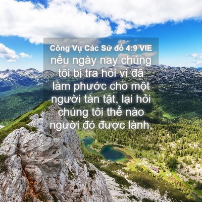 Picture 04 - Công Vụ Các Sứ đồ 4:9 VIE - nếu ngày nay chúng tôi bị tra hỏi vì - Bible Verse Picture