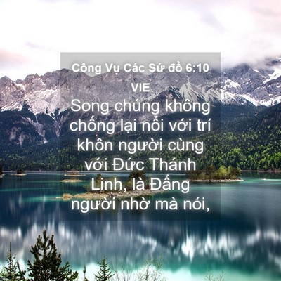 Picture 04 - Công Vụ Các Sứ đồ 6:10 VIE - Song chúng không chống lại nổi với trí - Bible Verse Picture