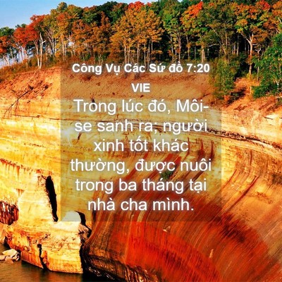 Picture 04 - Công Vụ Các Sứ đồ 7:20 VIE - Trong lúc đó, Môi-se sanh ra; người xinh - Bible Verse Picture