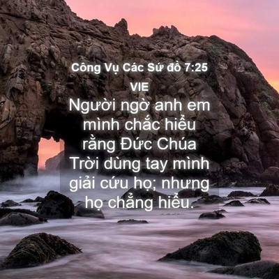 Picture 04 - Công Vụ Các Sứ đồ 7:25 VIE - Người ngờ anh em mình chắc hiểu rằng - Bible Verse Picture