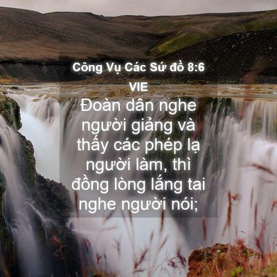 Picture 04 - Công Vụ Các Sứ đồ 8:6 VIE - Đoàn dân nghe người giảng và thấy các - Bible Verse Picture