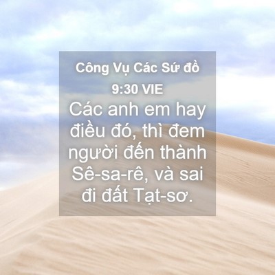 Picture 04 - Công Vụ Các Sứ đồ 9:30 VIE - Các anh em hay điều đó, thì đem người - Bible Verse Picture