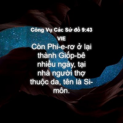 Picture 04 - Công Vụ Các Sứ đồ 9:43 VIE - Còn Phi-e-rơ ở lại thành Giốp-bê - Bible Verse Picture