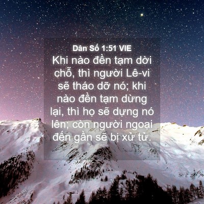 Picture 04 - Dân Số 1:51 VIE - Khi nào đền tạm dời chỗ, thì người - Bible Verse Picture
