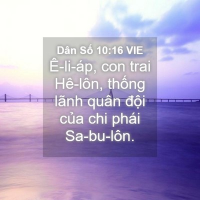 Picture 04 - Dân Số 10:16 VIE - Ê-li-áp, con trai Hê-lôn, thống lãnh quân - Bible Verse Picture