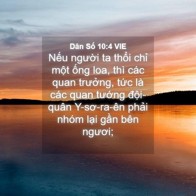 Picture 04 - Dân Số 10:4 VIE - Nếu người ta thổi chỉ một ống loa, - Bible Verse Picture