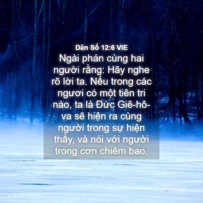 Picture 04 - Dân Số 12:6 VIE - Ngài phán cùng hai người rằng: Hãy nghe - Bible Verse Picture