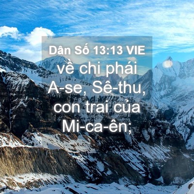Picture 04 - Dân Số 13:13 VIE - về chi phái A-se, Sê-thu, con trai của - Bible Verse Picture