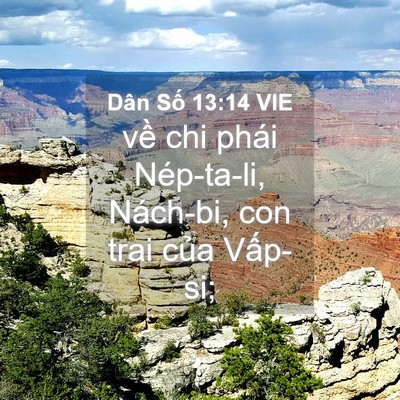 Picture 04 - Dân Số 13:14 VIE - về chi phái Nép-ta-li, Nách-bi, con trai - Bible Verse Picture