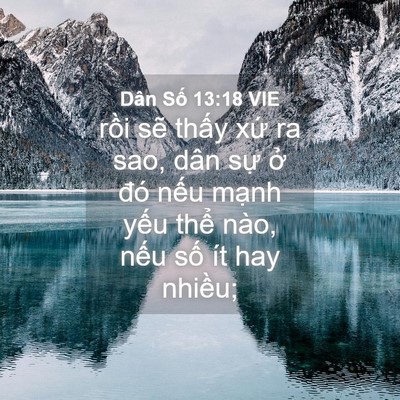Picture 04 - Dân Số 13:18 VIE - rồi sẽ thấy xứ ra sao, dân sự ở đó - Bible Verse Picture