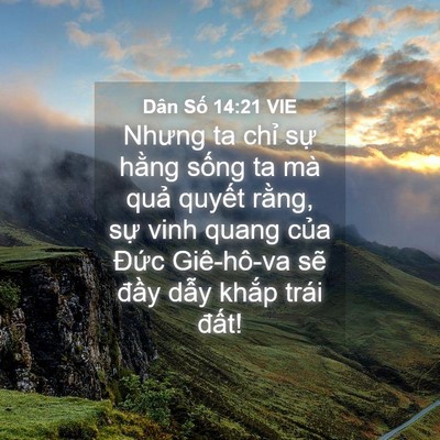 Picture 04 - Dân Số 14:21 VIE - Nhưng ta chỉ sự hằng sống ta mà quả - Bible Verse Picture