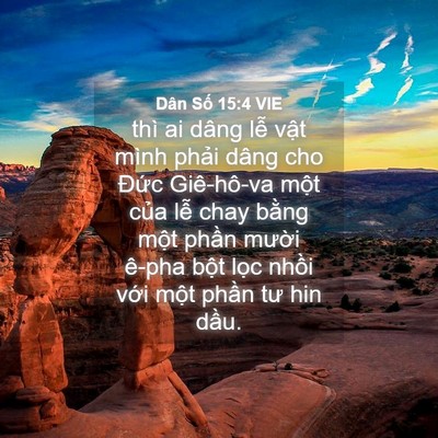 Picture 04 - Dân Số 15:4 VIE - thì ai dâng lễ vật mình phải dâng cho - Bible Verse Picture