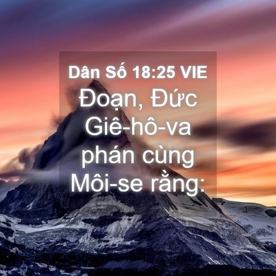 Picture 04 - Dân Số 18:25 VIE - Đoạn, Đức Giê-hô-va phán cùng Môi-se - Bible Verse Picture