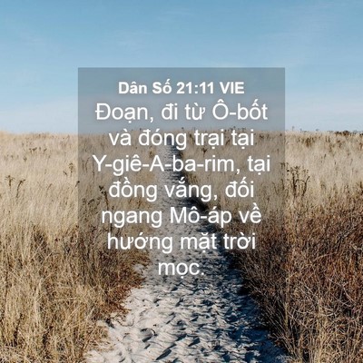 Picture 04 - Dân Số 21:11 VIE - Đoạn, đi từ Ô-bốt và đóng trại - Bible Verse Picture