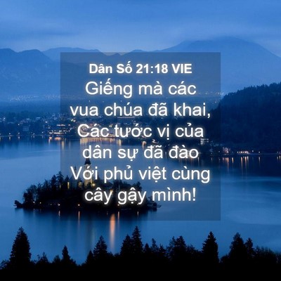Picture 04 - Dân Số 21:18 VIE - Giếng mà các vua chúa đã khai, Các - Bible Verse Picture