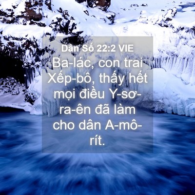 Picture 04 - Dân Số 22:2 VIE - Ba-lác, con trai Xếp-bô, thấy hết mọi - Bible Verse Picture
