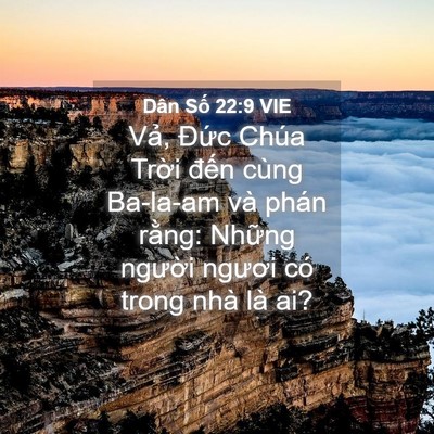 Picture 04 - Dân Số 22:9 VIE - Vả, Đức Chúa Trời đến cùng Ba-la-am - Bible Verse Picture