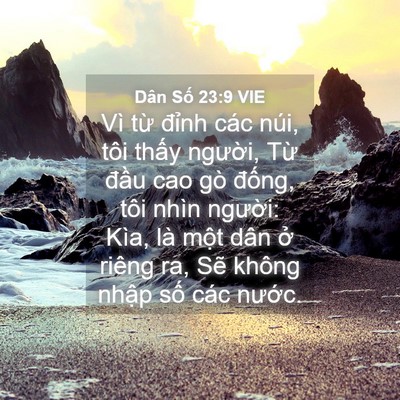 Picture 04 - Dân Số 23:9 VIE - Vì từ đỉnh các núi, tôi thấy người, - Bible Verse Picture