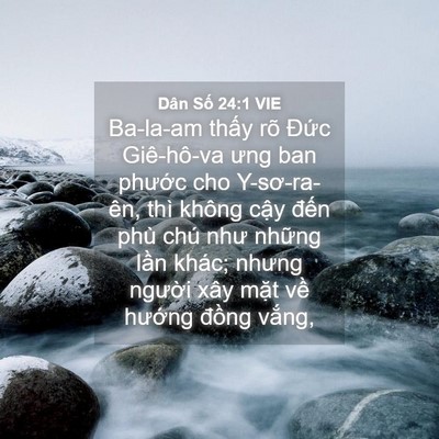 Picture 04 - Dân Số 24:1 VIE - Ba-la-am thấy rõ Đức Giê-hô-va ưng ban - Bible Verse Picture