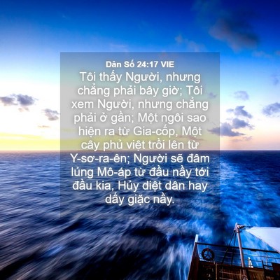 Picture 04 - Dân Số 24:17 VIE - Tôi thấy Người, nhưng chẳng phải bây - Bible Verse Picture