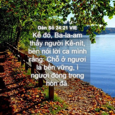Picture 04 - Dân Số 24:21 VIE - Kế đó, Ba-la-am thấy người Kê-nít, - Bible Verse Picture