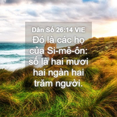 Picture 04 - Dân Số 26:14 VIE - Đó là các họ của Si-mê-ôn: số là hai - Bible Verse Picture