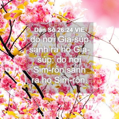 Picture 04 - Dân Số 26:24 VIE - do nơi Gia-súp sanh ra họ Gia-súp; do nơi - Bible Verse Picture